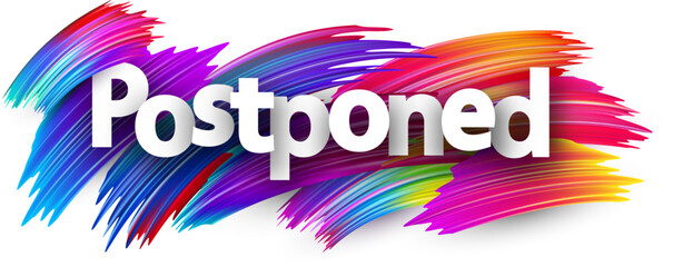 Postponed paper word sign with colorful spectrum paint brush strokes over white. - obrazy, fototapety, plakaty