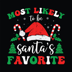 Most likely to be Santa’s favorite matching family Christmas, funny Christmas, cute Christmas, merry Christmas, Christmas 2023 t-shirt