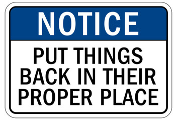 Housekeeping sign and labels put things back in their proper place