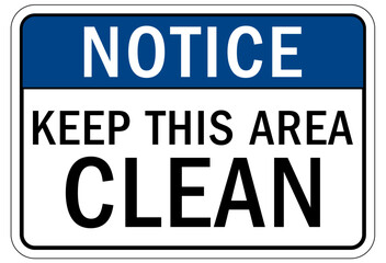 Housekeeping sign and labels keep this area clean