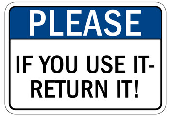 Obraz premium Housekeeping sign and labels if you use it return it