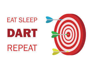Eat sleep dart. Targeting the business. Design red target and dart arrows. Vector illustration