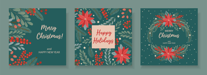 Set three winter festive cards on green background with Christmas text in flat vector style. Hand drawn christmas tree branches, poinsettia, red berries, mistletoe. Holiday seasonal floral decoration