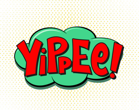 Comic lettering yippee with red lips and an open mouth. Vector bright cartoon illustration in retro pop art style. Comic text sound effects.