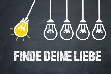 Fototapeta premium Finde deine Liebe 