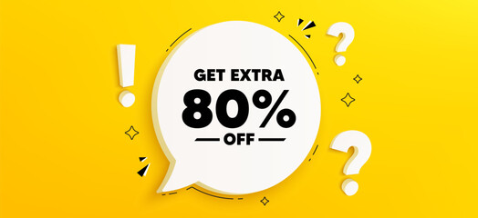 Get Extra 80 percent off Sale. Chat speech bubble banner with questions. Discount offer price sign. Special offer symbol. Save 80 percentages. Extra discount speech bubble message. Vector