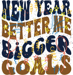 New Year Better Me Bigger Goals, Hello 2023, New Years Eve Quote, Cricut Cut File,New Year Quotes SVG, Mega Bundle, New Year SVG