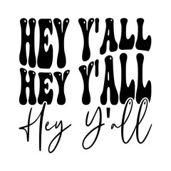 Hey Y'all Svg