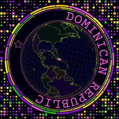 Futuristic Dominicana on globe. Bright neon satelite view of the world centered to Dominicana. Geographical illustration with shape of country and geometric background. Radiant vector illustration.