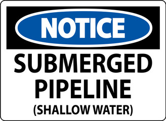 Fototapeta premium Notice Sign Submerged Pipeline (Shallow Water)