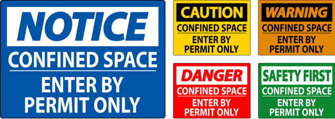 Danger Sign Confined Space - Enter By Permit Only