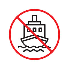 Forbidden Prohibited Warning, caution, attention, restriction label danger. No cruise vessel vector icon. Do not use ship sign design. No vessel symbol flat pictogram. No cruise