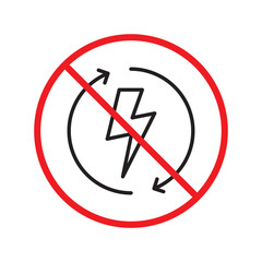 Forbidden Prohibited Warning, caution, attention, restriction label danger. No energy vector icon. Do not use charger sign design. No thunder symbol flat pictogram. No lightning