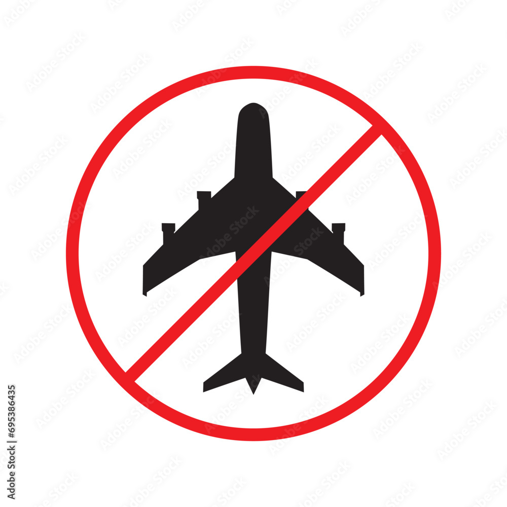 Wall mural Forbidden Prohibited Warning, caution, attention, restriction label danger. No airplane vector icon. Do not use plane sign design. No airport symbol flat pictogram. 