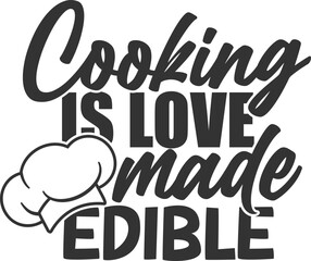 Cooking Is Love Made Edible - Funny Apron Illustration