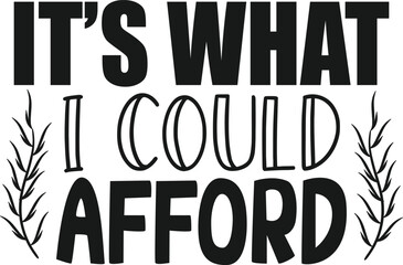 It's What I Could Afford - Gift Bag Illustration