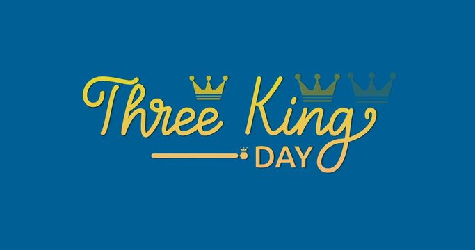Three Kings Day text Animation. Handwritten text calligraphy inscription animated with alpha channel. Great for honoring a journey guided by celestial light, bringing gifts of hope and unity.