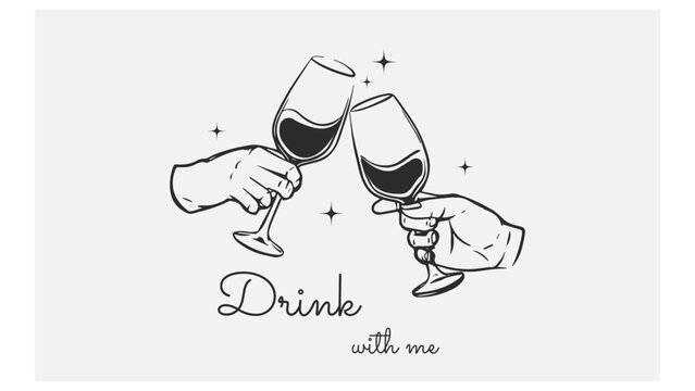 Drawing of  two hands holding drink glasses clink in toast. illustration of celebrating an anniversary or birthday,  champagne, wine or drinking party.