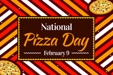 Naklejka premium National Pizza Day background with typography. February 9 is observed as pizza day