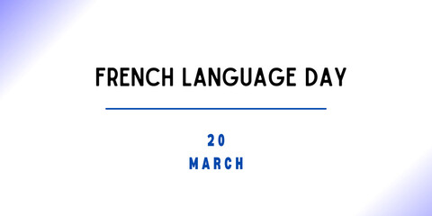 20 March - French Language Day - obrazy, fototapety, plakaty
