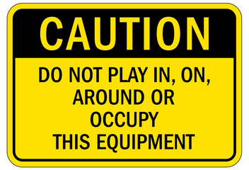 Compactor machinery safety sign and labels do not play in, on, around or occupy this equipment