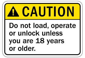 Fototapeta premium Compactor machinery safety sign and labels do not load, operate or unlock unless you are 18 years or older