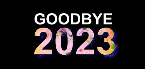 Fototapeta na wymiar Goodbye 2023 beautiful amazing and colorful and dynamic design