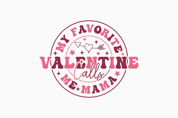Retro Mama Valentine Day EPS, Mom EPS T-shirt Design. Valentine's day typography t-shirt design Template. valentine's day mug EPS, Retro valentine's day EPS t-shirt