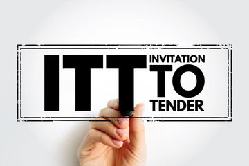 ITT Invitation To Tender - formal, structured procedure for generating competing offers from...