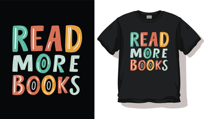 read more books teacher and student  t shirt design concept