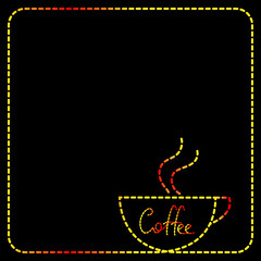 Coffee colored neon information frame with hot coffee cup vector design