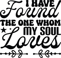 i have found the one whom my soul loves