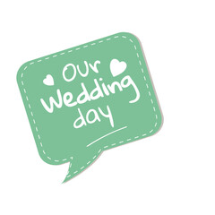 Light green wedding theme sticker. Our Wedding day. Heart-shaped, square, cloud-shaped stickers. ライトグリーンのウェディングテーマのステッカー。 私たちの結婚記念日。 ハート型、四角い、雲型のステッカー。