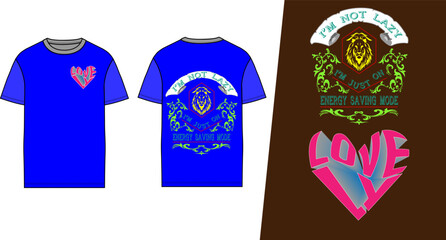  front back typography t-shirt design I am not lazy, lovely