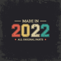 Made in 2022 All Original Parts