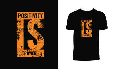 Positivity Is Power Typography T Shirt Design. 