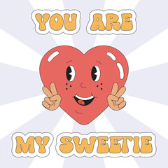 Romantic groovy smiling red heart. Valentine day retro card. You are my sweetie. Be mine, be my Valentine, I love you. Vector hippie love illustration. Cartoon February 14.