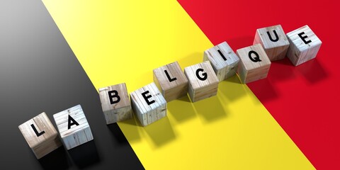 Belgium in French - wooden cubes and country flag - 3D illustration