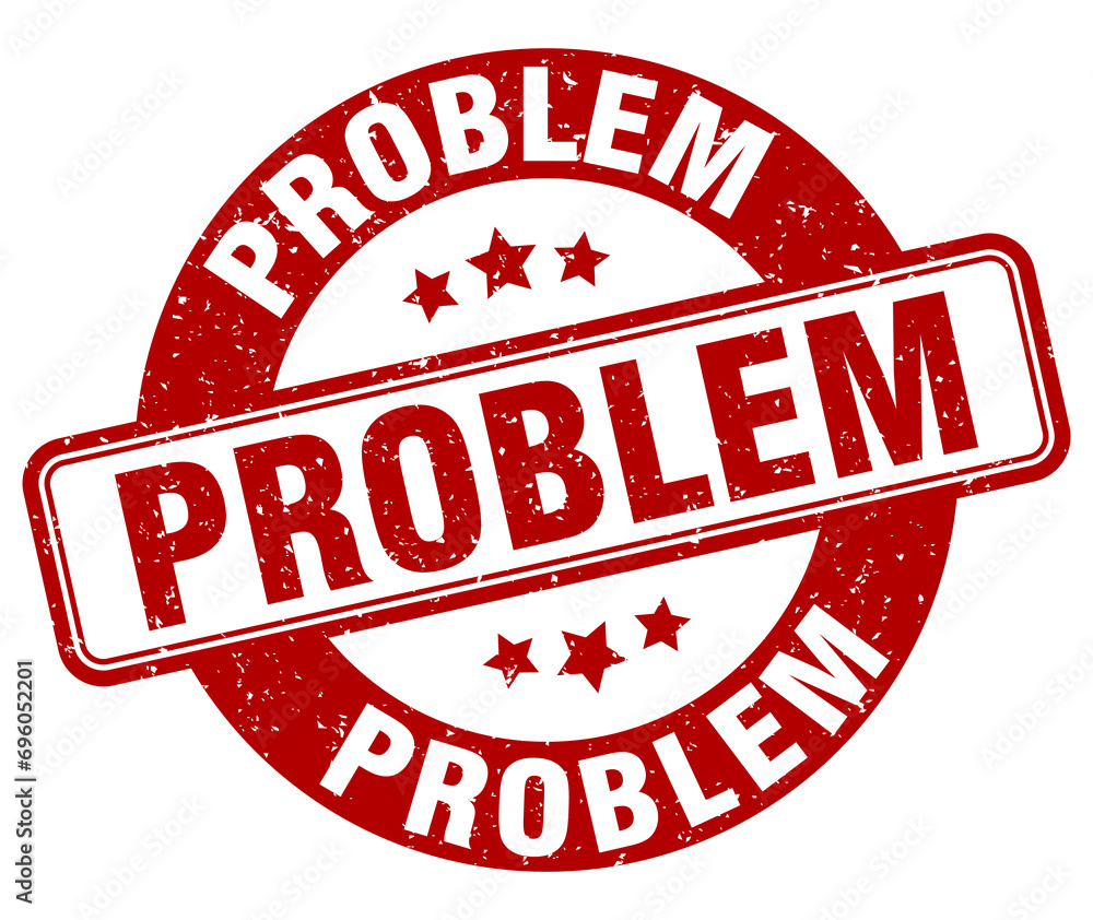 Wall mural problem stamp. problem label. round grunge sign