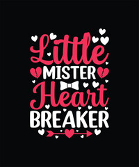 LITTLE MISTER HEART BREAKER Valentine t shirt