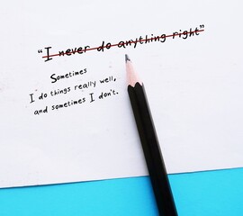 Text message - I never do anything right - replace criticism with balanced validated self-talk...