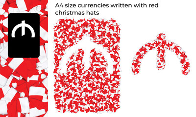 A4 size currencies written with red christmas hats