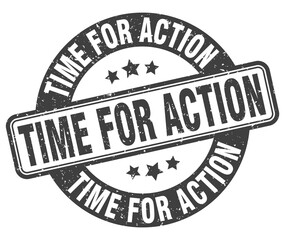 time for action stamp. time for action label. round grunge sign