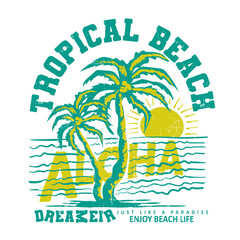 Obraz premium Tropical summer sunshine t-shirt or sweatshirt vintage retro print, Palm tree with aloha Tropical Beach, spring summer typography text print, women's girls graphic tee -vector