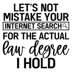 let's not mistake your internet search for the actual law degree i hold SVG