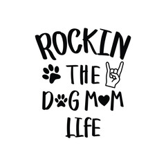 Rockin The Dog Mom life