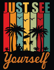 just see yourself t shirt design 