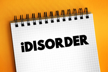 iDisorder - ability to process information and ability to relate to the world due to your daily use...