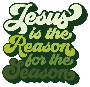Jesus is the Reason for the Season Christmas Greeting