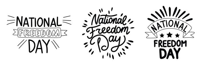 Collection of National Freedom Day inscriptions. Handwriting text banner concept National Freedom Day. Hand Drawn vector art.